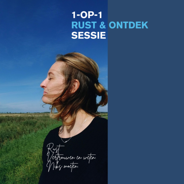 'Rust & Ontdek' sessie 1-op-1